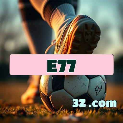 Apostas emocionantes e77.com: Entre no jogo e ganhe!